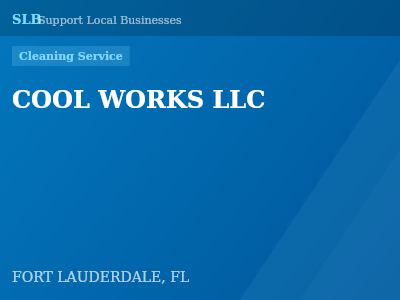 COOL WORKS LLC — Cleaning Service in FORT LAUDERDALE, FL