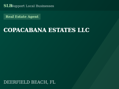 COPACABANA ESTATES LLC — Real Estate Agent in DEERFIELD BEACH, FL