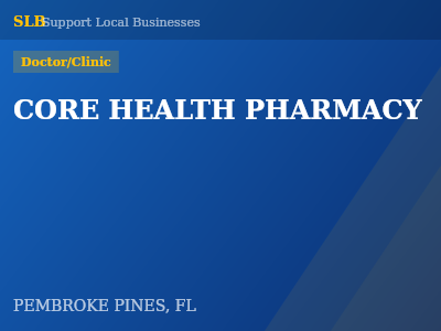 CORE HEALTH PHARMACY — Doctor/Clinic in PEMBROKE PINES, FL