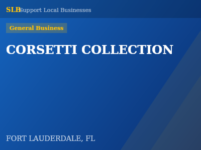 CORSETTI COLLECTION — General Business in FORT LAUDERDALE, FL