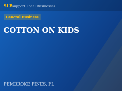 COTTON ON KIDS — General Business in PEMBROKE PINES, FL