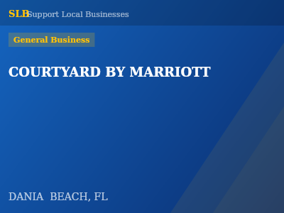 COURTYARD BY MARRIOTT — General Business in DANIA  BEACH, FL