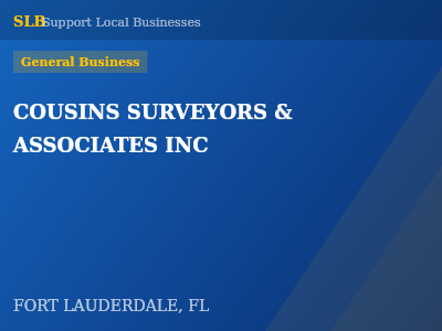 COUSINS SURVEYORS & ASSOCIATES INC — General Business in FORT LAUDERDALE, FL