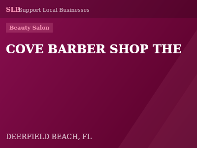 COVE BARBER SHOP THE — Beauty Salon in DEERFIELD BEACH, FL