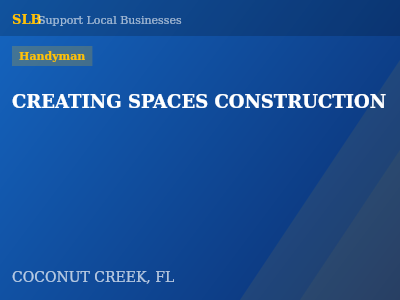CREATING SPACES CONSTRUCTION — Handyman in COCONUT CREEK, FL