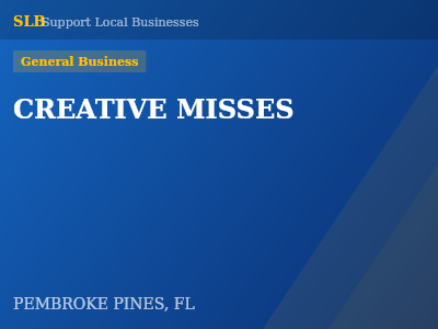 CREATIVE MISSES — General Business in PEMBROKE PINES, FL