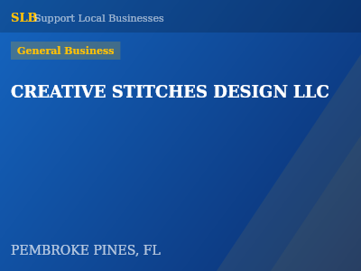 CREATIVE STITCHES DESIGN LLC — General Business in PEMBROKE PINES, FL