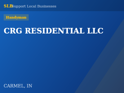 CRG RESIDENTIAL LLC — Handyman in CARMEL, IN