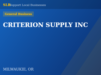 CRITERION SUPPLY INC — General Business in MILWAUKIE, OR