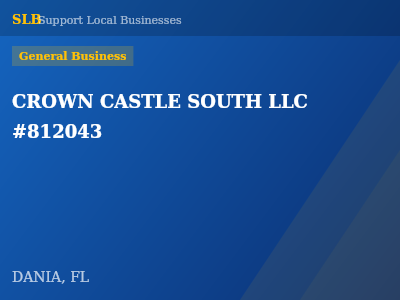 CROWN CASTLE SOUTH LLC #812043 — General Business in DANIA, FL