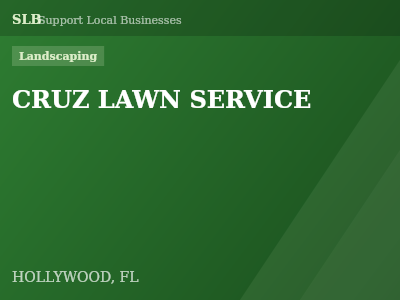 CRUZ LAWN SERVICE — Landscaping in HOLLYWOOD, FL