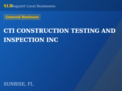 CTI CONSTRUCTION TESTING AND INSPECTION INC — General Business in SUNRISE, FL