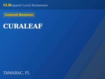 CURALEAF — General Business in TAMARAC, FL