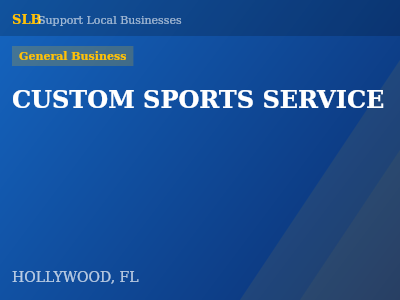 CUSTOM SPORTS SERVICE — General Business in HOLLYWOOD, FL