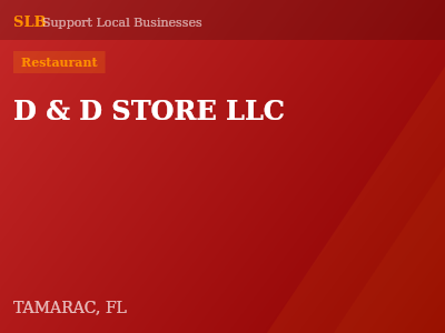 D & D STORE LLC — Restaurant in TAMARAC, FL