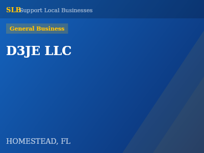 D3JE LLC — General Business in HOMESTEAD, FL