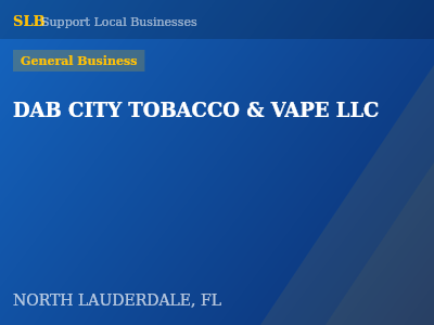 DAB CITY TOBACCO & VAPE LLC — General Business in NORTH LAUDERDALE, FL