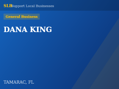 DANA KING — General Business in TAMARAC, FL