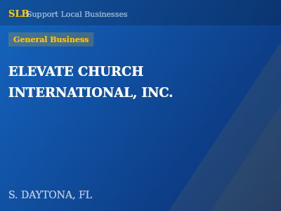 ELEVATE CHURCH INTERNATIONAL, INC. — General Business in S. DAYTONA, FL