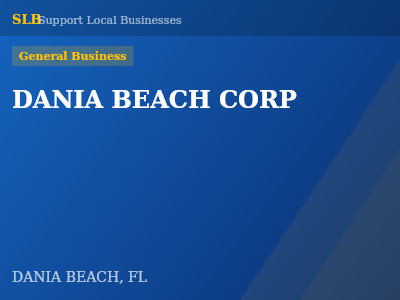 DANIA BEACH CORP — General Business in DANIA BEACH, FL