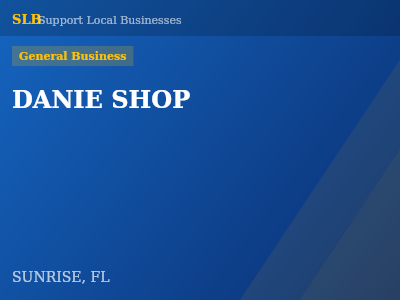 DANIE SHOP — General Business in SUNRISE, FL