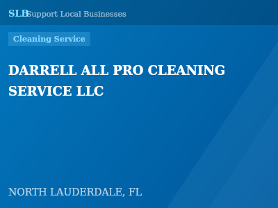 DARRELL ALL PRO CLEANING SERVICE LLC — Cleaning Service in NORTH LAUDERDALE, FL