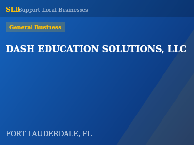 DASH EDUCATION SOLUTIONS, LLC — General Business in FORT LAUDERDALE, FL