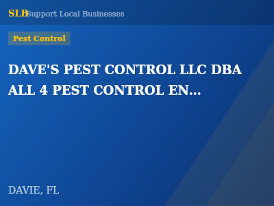 DAVE'S PEST CONTROL LLC DBA ALL 4 PEST CONTROL ENVIRONMENTAL SERVICE — Pest Control in DAVIE, FL