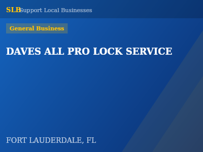 DAVES ALL PRO LOCK SERVICE — General Business in FORT LAUDERDALE, FL