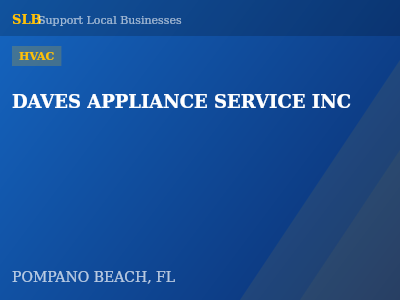DAVES APPLIANCE SERVICE INC — HVAC in POMPANO BEACH, FL