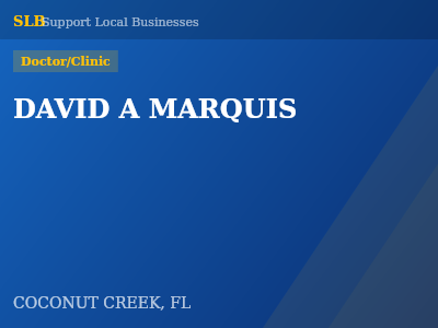 DAVID A MARQUIS — Doctor/Clinic in COCONUT CREEK, FL