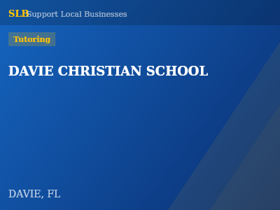 DAVIE CHRISTIAN SCHOOL — Tutoring in DAVIE, FL