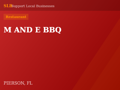 M AND E BBQ — Restaurant in PIERSON, FL