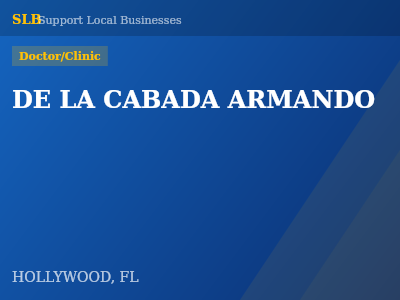 DE LA CABADA ARMANDO — Doctor/Clinic in HOLLYWOOD, FL
