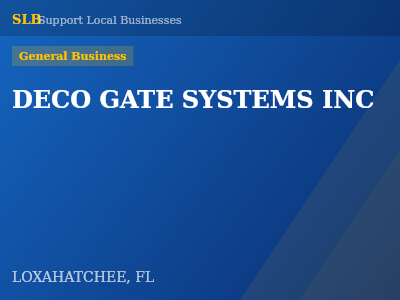 DECO GATE SYSTEMS INC — General Business in LOXAHATCHEE, FL