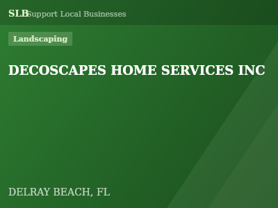 DECOSCAPES HOME SERVICES INC — Landscaping in DELRAY BEACH, FL