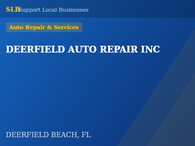 DEERFIELD AUTO REPAIR INC — Auto Repair & Services in DEERFIELD BEACH, FL