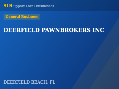 DEERFIELD PAWNBROKERS INC — General Business in DEERFIELD BEACH, FL