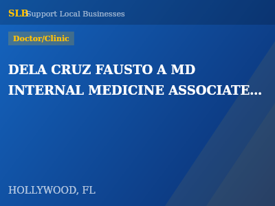 DELA CRUZ FAUSTO A MD INTERNAL MEDICINE ASSOCIATES & — Doctor/Clinic in HOLLYWOOD, FL