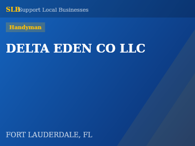 DELTA EDEN CO LLC — Handyman in FORT LAUDERDALE, FL