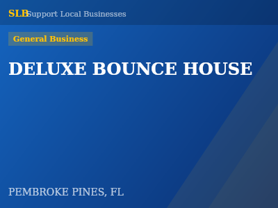 DELUXE BOUNCE HOUSE — General Business in PEMBROKE PINES, FL