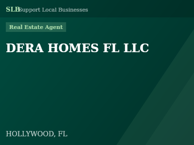 DERA HOMES FL LLC — Real Estate Agent in HOLLYWOOD, FL