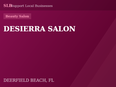DESIERRA SALON — Beauty Salon in DEERFIELD BEACH, FL