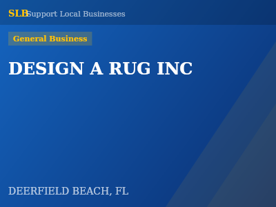DESIGN A RUG INC — General Business in DEERFIELD BEACH, FL