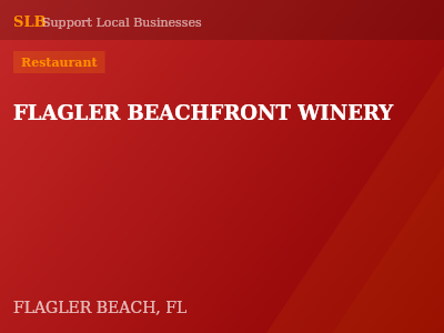 FLAGLER BEACHFRONT WINERY — Restaurant in FLAGLER BEACH, FL