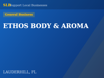 ETHOS BODY & AROMA — General Business in LAUDERHILL, FL