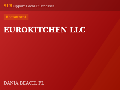 EUROKITCHEN LLC — Restaurant in DANIA BEACH, FL