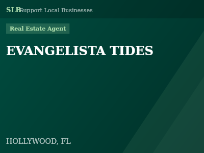 EVANGELISTA TIDES — Real Estate Agent in HOLLYWOOD, FL