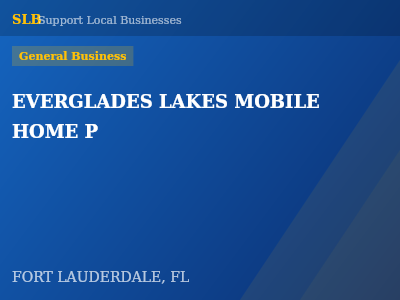 EVERGLADES LAKES MOBILE HOME P — General Business in FORT LAUDERDALE, FL