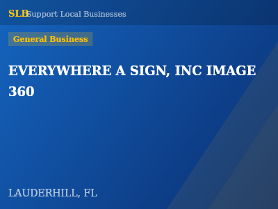EVERYWHERE A SIGN, INC IMAGE 360 — General Business in LAUDERHILL, FL